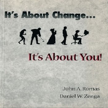 It's About Change--It's About You!