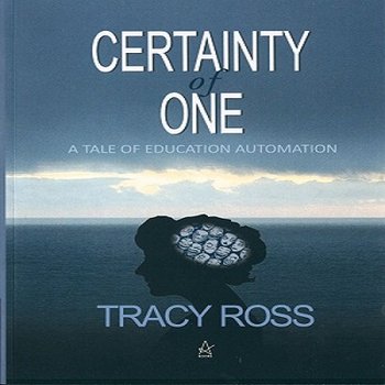 Certainty of One: A Tale of Education Automation