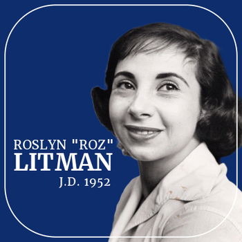 Roz Litman, J.D. 1952