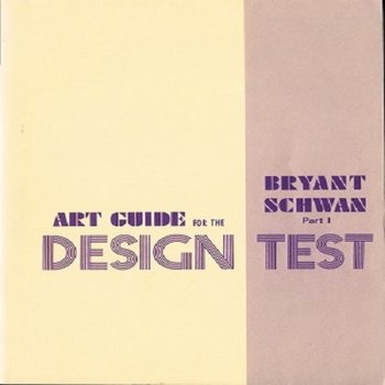 Art Guide for the Bryant-Schwan Design Test: Part I