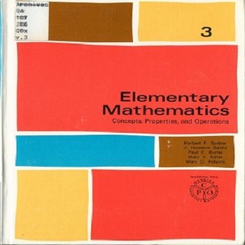 Elementary Mathematics: Concepts, Properties, and Operations (Vol. 3)