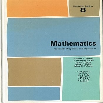 Elementary Mathematics: Concepts, Properties, and Operations. Teacher's ed. (Vol. 8)