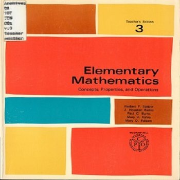 Elementary Mathematics: Concepts, Properties, and Operations. Teacher's Ed. (Vol. 3)