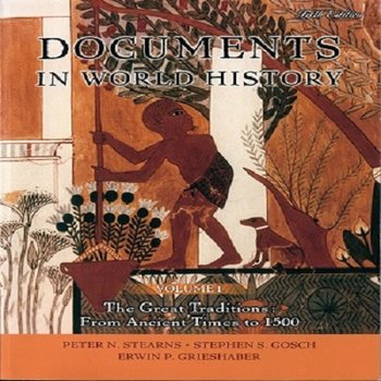 Documents in World History: The Great Traditions: From Ancient Times to 1500