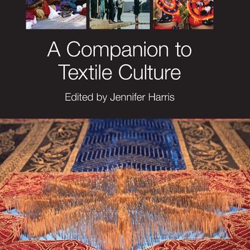 A Companion to Textile Culture