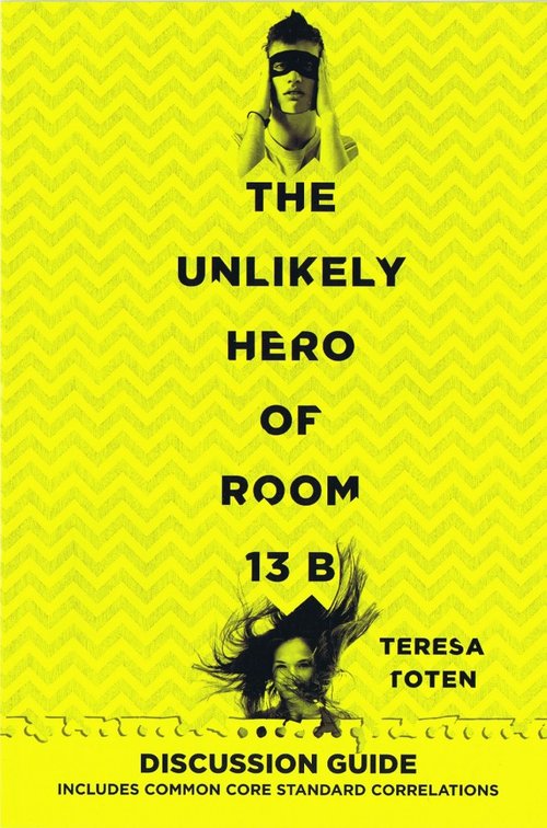 The Unlikely Hero, Teresa Toten