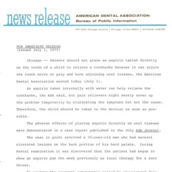 News Release - Parents should not place an aspirin tablet directly on the tooth of a child (1975)