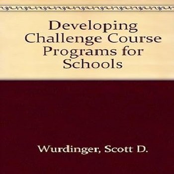 Developing Challenge Course Programs for Schools