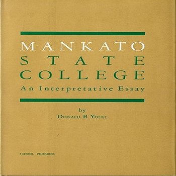 Mankato State College: An Interpretative Essay