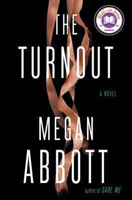 The Turnout / Megan Abbott
