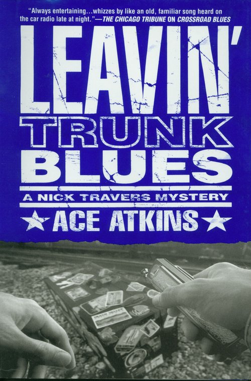 Leavin&#x27; Trunk Blues / Ace Atkins
