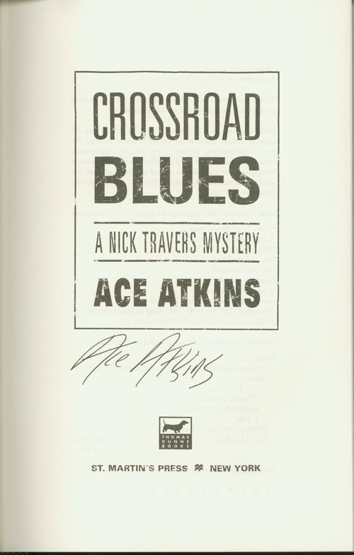 Crossroad Blues / Ace Atkins. Signed title page.