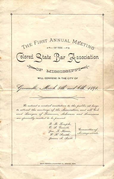Program. "The First Annual Meeting of the Colored Bar Association of Mississippi Will Convene in the City of Greenville, March 5th and 6th, 1891."