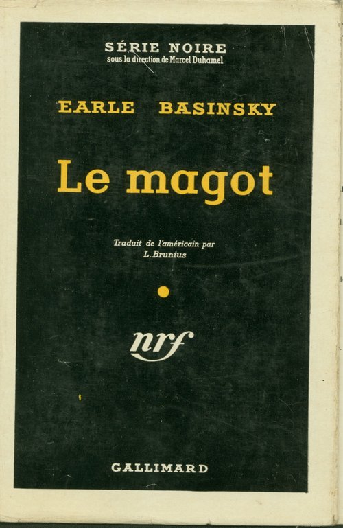 Le magot / Earle Basinsky