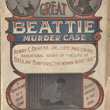 A Full and Complete History of the Great Beattie Murder Case
