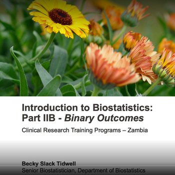 Introduction to Biostatistics: Part IIB - Binary Outcomes