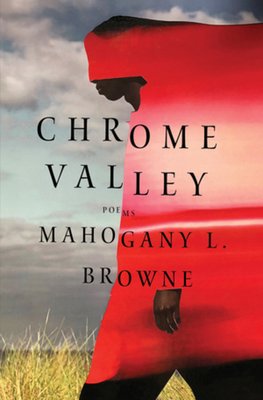Chrome Valley / Mahogany L. Browne
