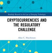 Cryptocurrencies and the Regulatory Challenge