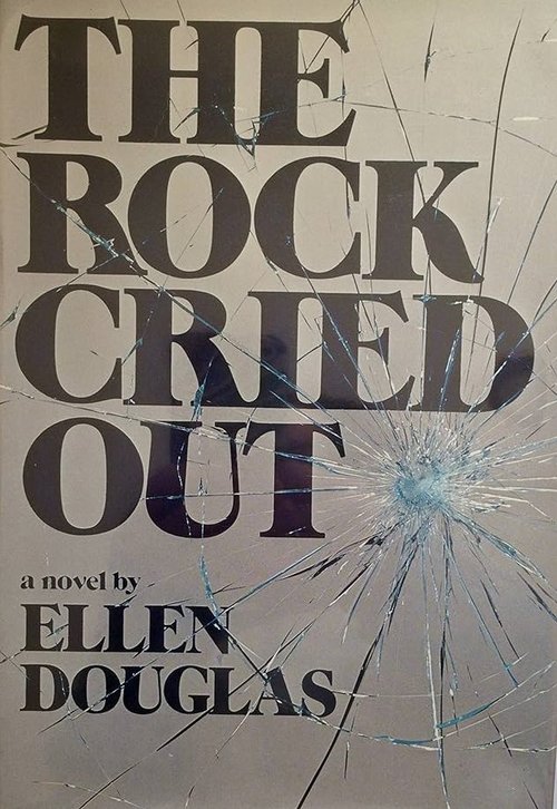 The Rock Cried Out / Ellen Douglas