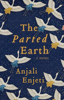 The Parted Earth / Anjali Enjeti