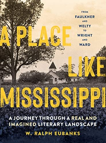 A Place Like Mississippi / W. Ralph Eubanks