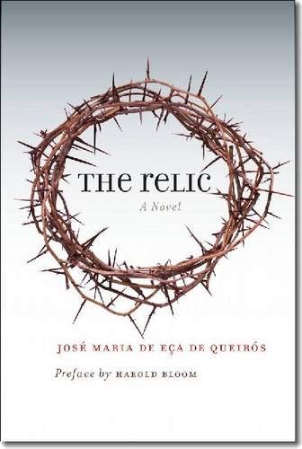 The Relic: A Novel by José Maria De Eça de Queirós (1887, 2012 edition).