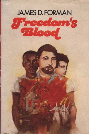 Freedom&#x27;s Blood / James D. Forman