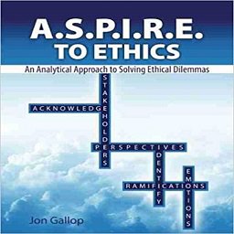 A.S.P.I.R.E. to Ethics: An Analytical Approach to Solving Ethical Dilemmas