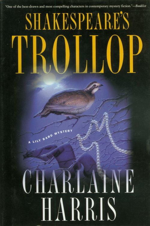 Shakespeare&#x27;s Trollop / Charlaine Harris