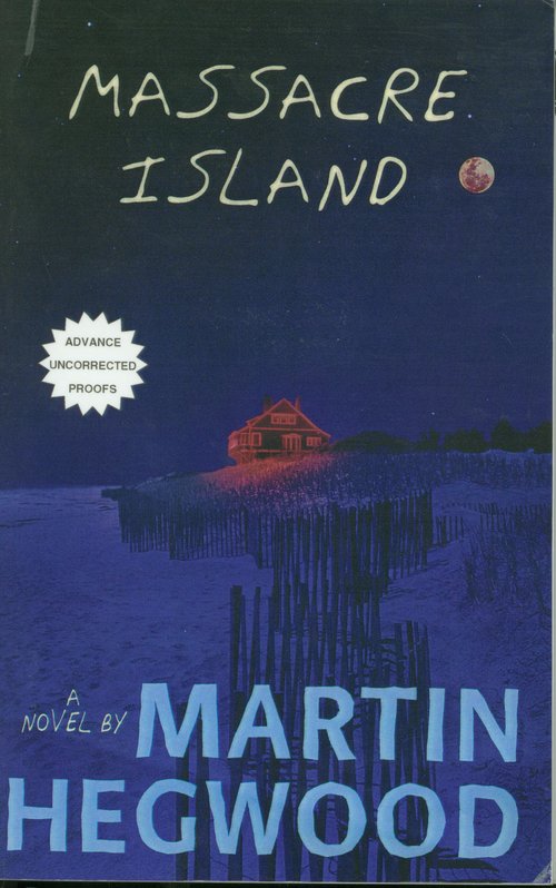 Massacre Island / Martin Hegwood