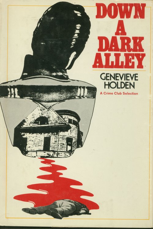 Down a Dark Alley / Genevieve Holden