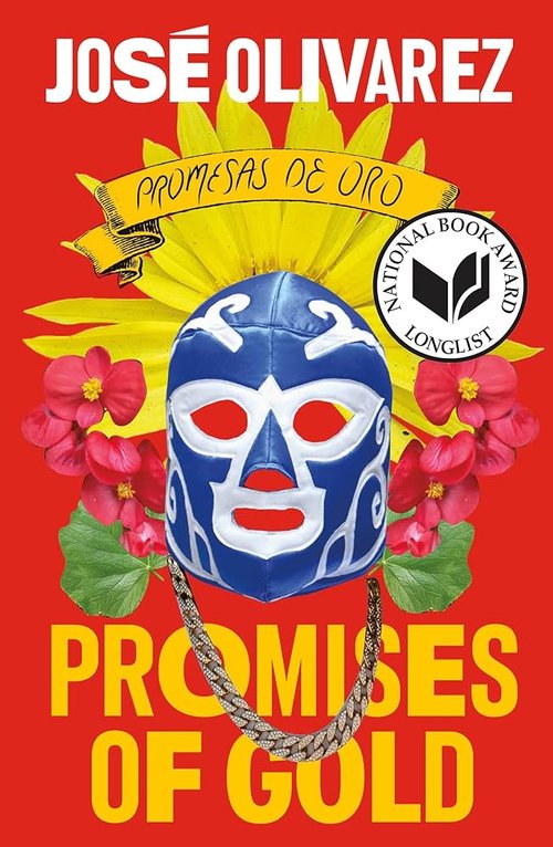 José Olivarez, Promises of Gold (Promesas de Oro)