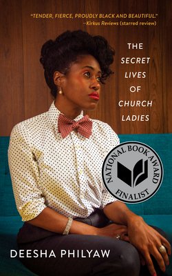 The Secret Lives of Church Ladies / Deesha Philyaw