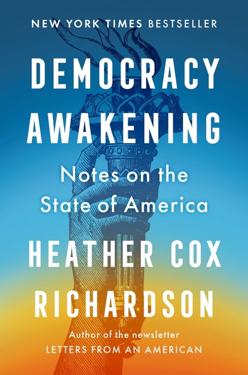 Heather Cox Richardson, Democracy Awakening