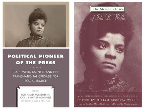 covers of two books about Ida B. Wells: Political Pioneer of the Press, and The Memphis Diary of Ida B. Wells