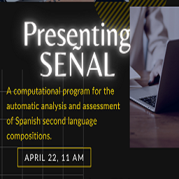 Presenting SEÑAL: A program for the linguistic analysis and assessment of Spanish L2 Compositions