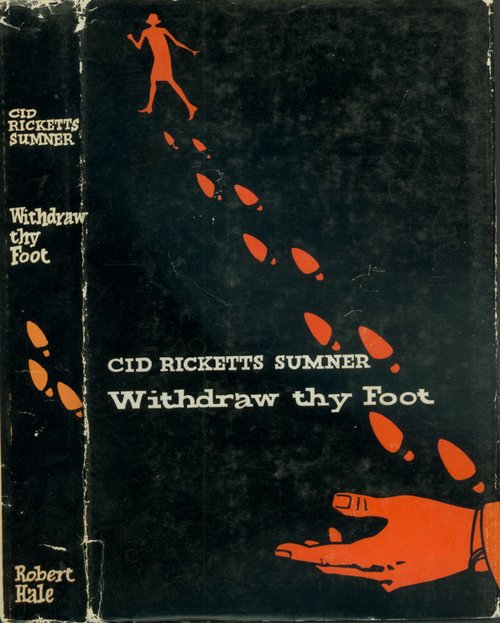 Withdraw Thy Foot / Cid Ricketts Sumner
