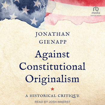 Against Constitutional Originalism