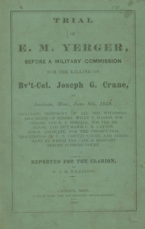 Trial of E. M. Yerger / W. S. M. Wilkinson