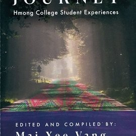 A New Journey: Hmong College Student Experiences