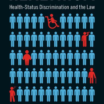 Healthism: Health-status Discrimination and the Law